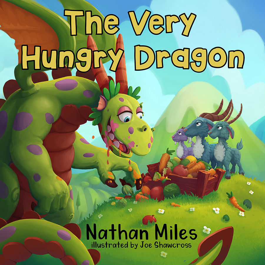 The Very Hungry Dragon by Nathan Miles The Very Hungry Dragon by Nathan Miles